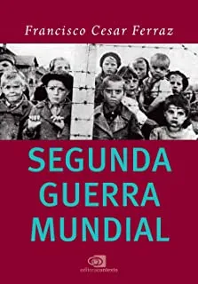SEGUNDA GUERRA MUNDIAL (PRODUTO NOVO)