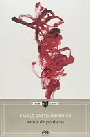 AMOR DE PERDIÇAO COLEÇAO BOM LIVRO (PRODUTO NOVO)