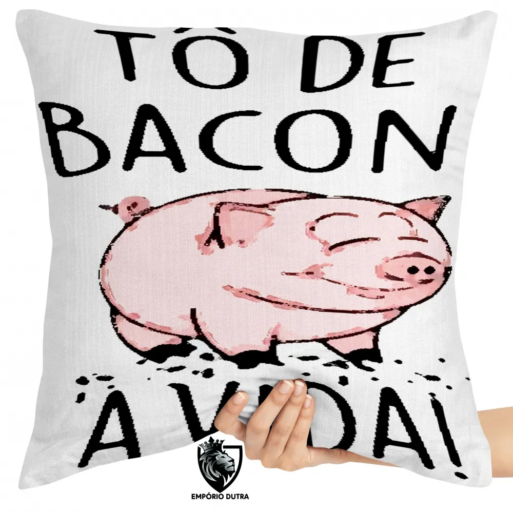 Almofada Tô de bacon a vida Imagem