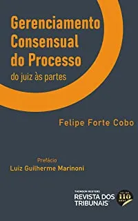 GERENCIAMENTO CONSENSUAL DO PROCESSO (PRODUTO NOVO)