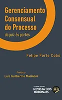 GERENCIAMENTO CONSENSUAL DO PROCESSO (PRODUTO NOVO)