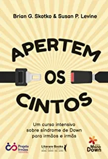 APERTEM OS CINTOS UM CURDO INTENSIVO SOBRE SINDROME DE DOWN PARA IRMAOS E IRMAS (PRODUTO NOVO)