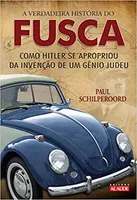 A VERDADEIRA HISTORIA DO FUSCA COMO HITLER SE APROPRIOU DA INVENÇAO DE UM GENIO JUDEU (PRODUTO USADO - MUITO BOM)