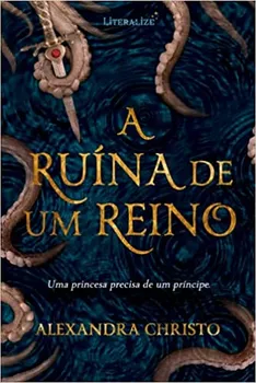 A RUINA DE UM REINO UMA PRINCESA DE UM PRINCIPE (PRODUTO NOVO)