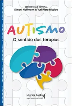AUTISMO O SENTIDO DAS TERAPIAS (PRODUTO NOVO)