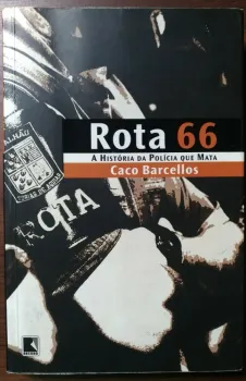 ROTA 66 A HISTORIA DA POLICIA QUE MATA (PRODUTO USADO - BOM)