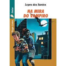 NA MIRA DO VAMPIRO COLEÇAO VAGALIUME (PRODUTO USADO - MUITO BOM)