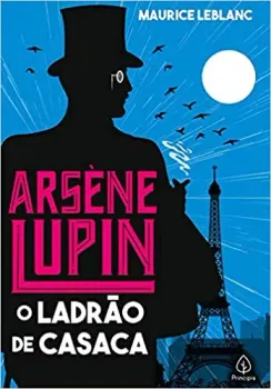 ARSENE LUPIN O LADRAO DE CASACA (PRODUTO USADO - BOM)
