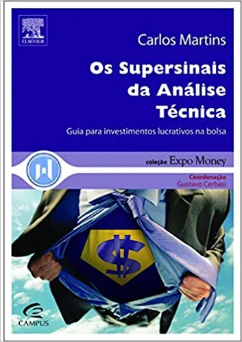 OS SUPERSINAIS DA ANALISE TECNICA GUIA PARA INVESTIMENTOS LUCRATIVOS NA BOLSA (PRODUTO USADO - MUITO BOM)