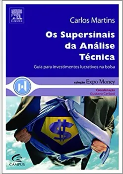 OS SUPERSINAIS DA ANALISE TECNICA GUIA PARA INVESTIMENTOS LUCRATIVOS NA BOLSA (PRODUTO USADO - MUITO BOM)