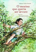 O MENINO QUE QUERIA SER ARVORE (PRODUTO USADO - MUITO BOM)