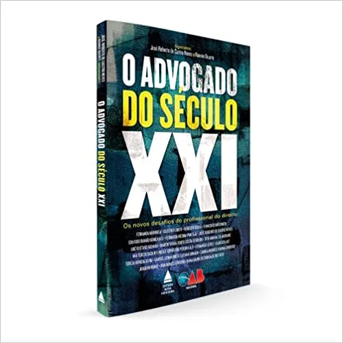 O ADVOGADO DO SECULO XXI (PRODUTO USADO - MUITO BOM)
