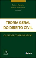 TEORIA GERAL DO DIREITO CIVIL - QUESTOES CONTROVERTIDAS (PRODUTO USADO - MUITO BOM)