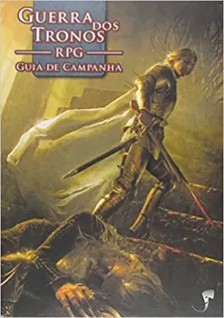 GUIA DE CAMPANHA - COLEÇAO GUERRA DOS TRONOS RPG (PRODUTO USADO - MUITO BOM)