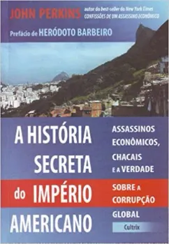 A HISTORIA SECRETA DO IMPERIO AMERICANO: A HISTORIA SECRETA DO IMPERIO AMERICANO (PRODUTO USADO - MUITO BOM)