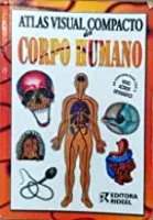 ATLAS VISUAL COMPACTO DO CORPO HUMANO (PRODUTO USADO - BOM)