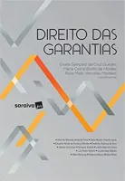 DIREITO DAS GARANTIAS - 1° EDIÇAO DE 2017 (PRODUTO NOVO)