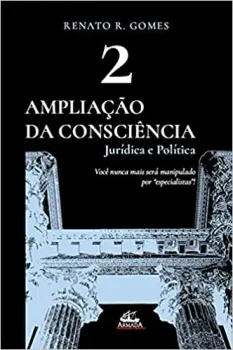 AMPLIAÇAO DA CONSCIENCIA JURIDICA E POLITICA VOL. 2 (PRODUTO NOVO)