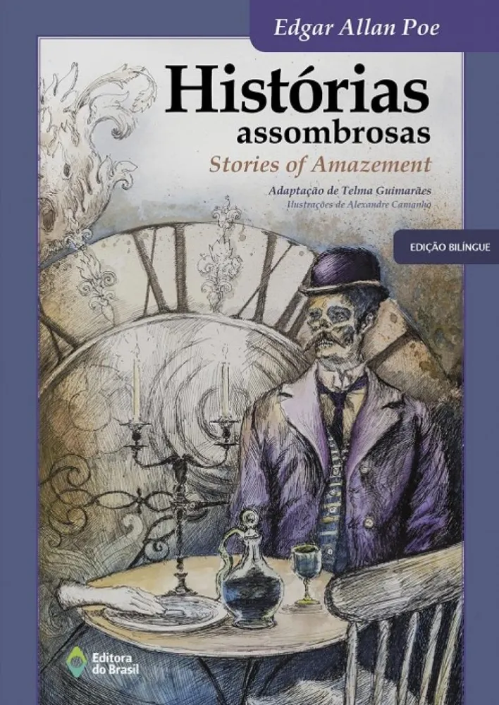 HISTÓRIAS ASSOMBROSAS / STORIES OF AMAZEMENT. ED. DO BRASIL