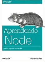 APRENDENDO NODE: USANDO JAVASCRIPT NO SERVIDOR (PRODUTO USADO - MUITO BOM)