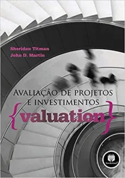 AVALIAÇAO DE PROJETOS E INVESTIMENTOS VALUATION (PRODUTO USADO - MUITO BOM)