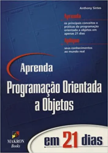 APRENDA PROGRAMAÇAO ORIENTADA A OBJETOS EM 21 DIAS (PRODUTO USADO - MUITO BOM)