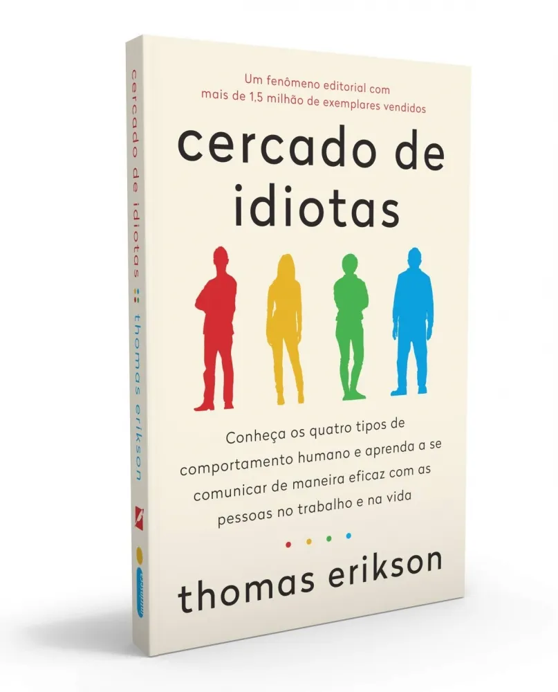 CERCADO DE IDIOTAS: CONHEÇA OS QUATRO TIPOS DE COMPORTAMENTO HUMANO E APRENDA A SE COMUNICAR DE MANEIRA EFICAZ (PRODUTO USADO - MUITO BOM)