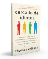 CERCADO DE IDIOTAS: CONHEÇA OS QUATRO TIPOS DE COMPORTAMENTO HUMANO E APRENDA A SE COMUNICAR DE MANEIRA EFICAZ (PRODUTO USADO - MUITO BOM)