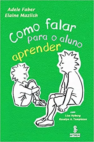 COMO FALAR PARA O ALUNO APRENDER (PRODUTO NOVO)