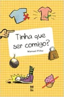 TINHA QUE SER COMIGO ? (PRODUTO USADO - MUITO BOM)