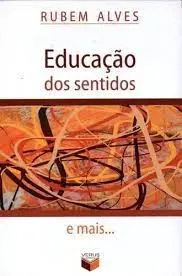 EDUCAÇAO DOS SENTIDOS (PRODUTO USADO - MUITO BOM)