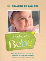 A VIDA DO BEBE (PRODUTO USADO - MUITO BOM)