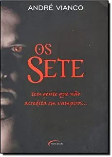 OS SETE TEM GENTE QUE NAO ACREDITA EM VAMPIROS (PRODUTO USADO - MUITO BOM)