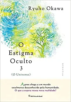 O ESTIGMA OCULTO 3: O UNIVERSO (PRODUTO NOVO)