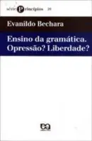 ENSINO DA GRAMATICA. OPRESSAO? LIBERDADE? (PRODUTO USADO - MUITO BOM)