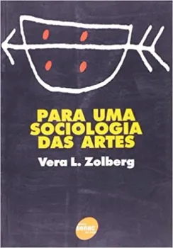 PARA UMA SOCIOLOGIA DAS ARTES (PRODUTO USADO - MUITO BOM)