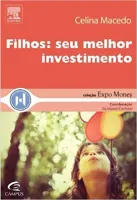 FILHOS. SEU MELHOR INVESTIMENTO - COLEÇAO EXPO MMONEY (PRODUTO USADO - MUITO BOM)