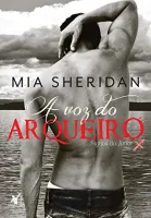 A VOZ DO ARQUEIRO (SIGNOS DO AMOR - LIVRO 1 (PRODUTO USADO - MUITO BOM)