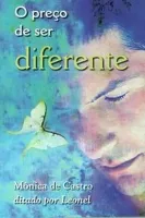 O PREÇO DE SER DIFERENTE (PRODUTO USADO - BOM)