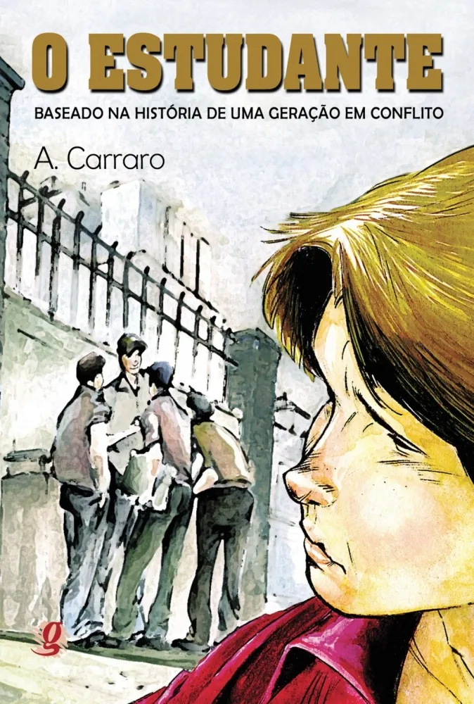 O ESTUDANTE VOL 1 BASEADO NA HISTORIA DE UMA GERAÇAO EM CONFLITO (PRODUTO USADO - MUITO BOM)