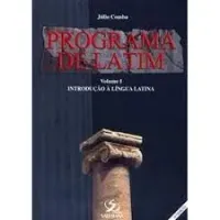 PROGRAMA DE LATIM VOL 1 INTRODUÇAO A LIGUA LATINA (PRODUTO USADO - MUITO BOM)