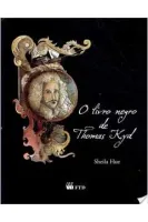 O LIVRO NEGRO DE THOMAS KYD (PRODUTO USADO - COMO NOVO)