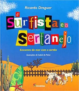 O SURFISTA E O SERTANEJO (PRODUTO USADO - MUITO BOM)