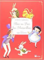 ALICE NO PAIS DAS MARAVILHAS (PRODUTO NOVO)