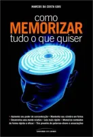 COMO MEMORIZAR TUDO O QUE QUISER (PRODUTO USADO - BOM)