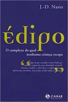 EDIPO: O COMPLEXO DO QUAL NENHUMA CRIANÇA ESCAPA (PRODUTO NOVO)