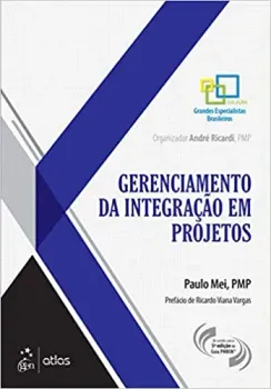 GERENCIAMENTO DA INTEGRAÇAO EM PROJETOS (PRODUTO USADO - MUITO BOM)