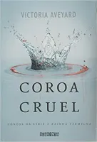 COROA CRUEL CONTOS DA SERIE A RAINHA VERMELHA (PRODUTO USADO - MUITO BOM)