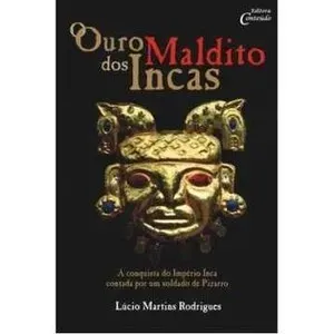O OURO MALDITO DOS INCAS (PRODUTO USADO - MUITO BOM)