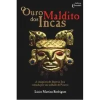 O OURO MALDITO DOS INCAS (PRODUTO USADO - MUITO BOM)